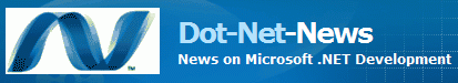Dot-Net-News. Microsoft .NET logo is Copyright © Microsoft Corp. Dot-Net-News. Microsoft .NET logo is Copyright © Microsoft Corp.